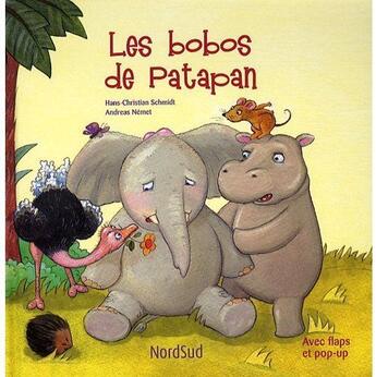 Couverture du livre « Les bobos de Patapan » de Nemet/Schmidt aux éditions Nord-sud