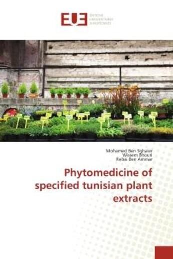 Couverture du livre « Phytomedicine of specified tunisian plant extracts » de Ben Sghaier/Bhouri aux éditions Editions Universitaires Europeennes