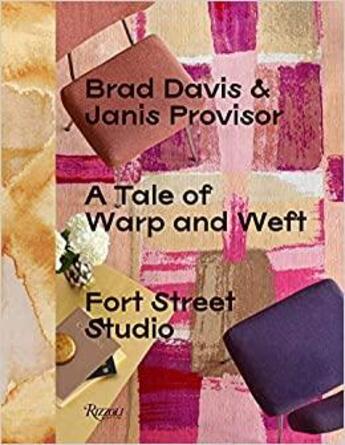 Couverture du livre « A tale of warp and weft fort street studio » de Davis Brad/Provisor aux éditions Rizzoli