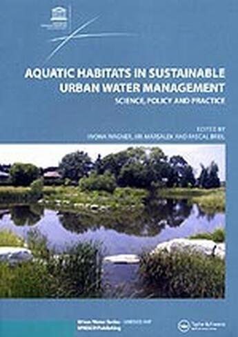 Couverture du livre « Aquatic habitats in sustainable urban water management » de  aux éditions Unesco