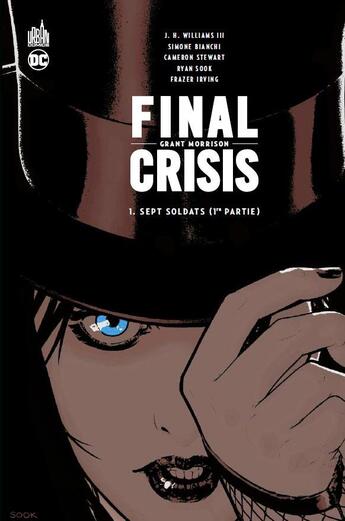 Couverture du livre « Final crisis Tome 1 : sept soldats Tome 1 » de Grant Morrison et Frazer Irving et Cameron Stewart et Ryan Sook et J. H. Williams Iii aux éditions Urban Comics