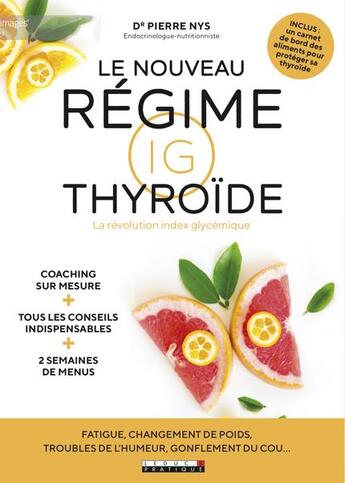 Couverture du livre « Le nouveau régime IG thyroïde ; la révolution index glycémique » de Pierre Nys aux éditions Leduc