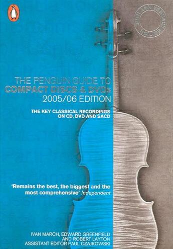 Couverture du livre « The penguin guide to compact discs and dvds 2005/6 » de Ivan March et Edward Greenfield et R. Et Al. Layton aux éditions Penguin Books Uk