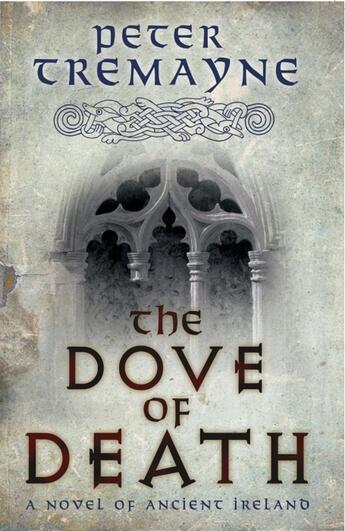 Couverture du livre « THE DOVE OF DEATH » de Peter Tremayne aux éditions Headline