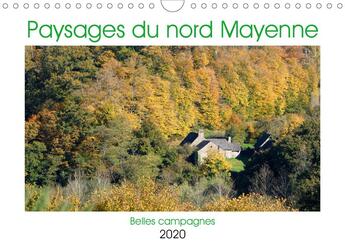 Couverture du livre « Paysages du nord mayenne calendrier mural 2020 din a4 horizontal - paysages du nord mayenne nord » de Douillet Jo L aux éditions Calvendo