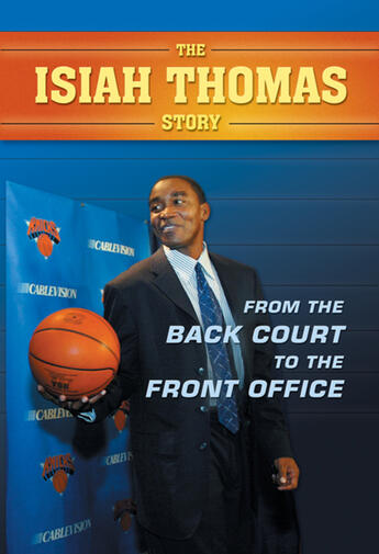 Couverture du livre « Isiah Thomas Story, The » de Paul Challen et Martin Popoff aux éditions Ecw Press