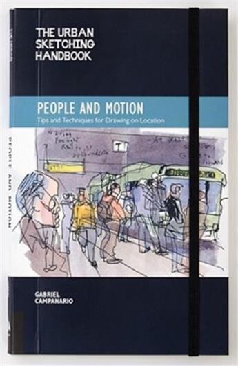 Couverture du livre « Urban sketching handbook: people and motion » de  aux éditions Quarry