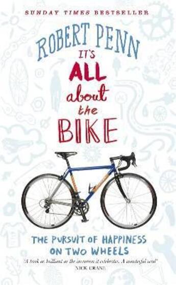 Couverture du livre « It's all about the bike » de Robert Penn aux éditions Viking Adult