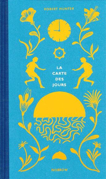 Couverture du livre « La carte des jours » de Robert Hunter aux éditions Nobrow