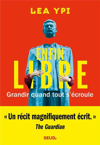 Couverture du livre « Enfin libre : grandir quand tout s'écroule » de Lea Ypi aux éditions Seuil