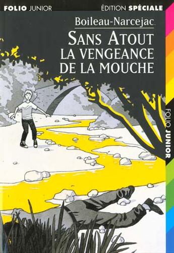 Couverture du livre « Sans Atout. La vengeance de la mouche » de Daniel Ceppi et Boileau-Narcejac aux éditions Gallimard-jeunesse