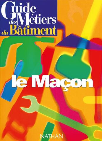 Couverture du livre « Le maçon » de  aux éditions Nathan