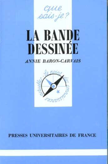 Couverture du livre « Bande dessinee (la) » de Baron-Carvais A. aux éditions Que Sais-je ?