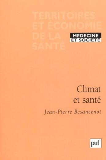 Couverture du livre « Climat et santé » de Jean-Pierre Besancenot aux éditions Puf