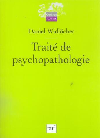 Couverture du livre « Traite de psychopathologie » de Daniel Widlocher aux éditions Puf