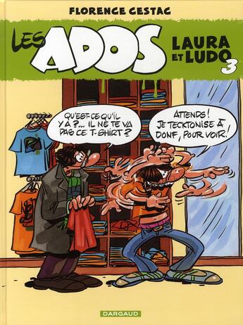 Couverture du livre « Les ados Laura et Ludo Tome 3 » de Florence Cestac aux éditions Dargaud