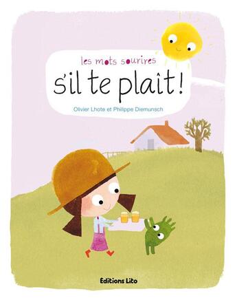 Couverture du livre « Les mots sourires ; s'il te plaît ! » de Olivier Lhote et Philippe Diemunsch aux éditions Lito