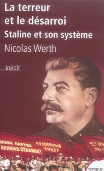 Couverture du livre « La terreur et le désarroi ; Staline et son système » de Nicolas Werth aux éditions Tempus/perrin