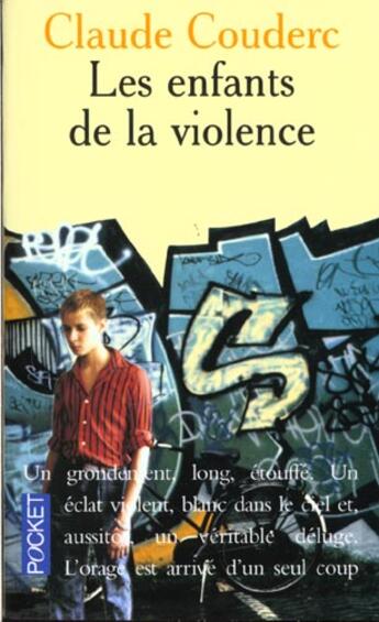 Couverture du livre « Les enfants de la violence » de Claude Couderc aux éditions Pocket