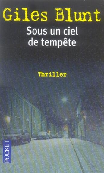 Couverture du livre « Sous Un Ciel De Tempete » de Giles Blunt aux éditions Pocket