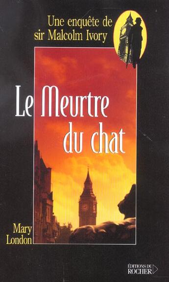 Couverture du livre « Le meurtre du chat » de Mary London aux éditions Rocher