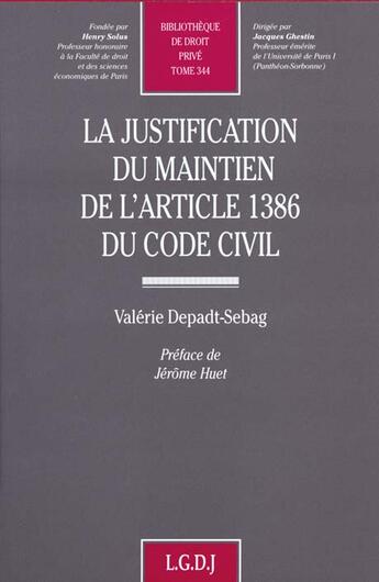 Couverture du livre « La justification du maintien de l'article 1386 du code civil - vol344 » de Depadt-Sebag V. aux éditions Lgdj