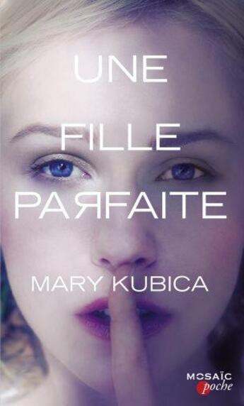 Couverture du livre « Une fille parfaite » de Mary Kubica aux éditions Harpercollins