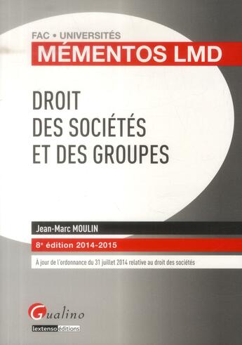 Couverture du livre « Droit des sociétés et des groupes (8e édition) » de Jean-Marc Moulin aux éditions Gualino