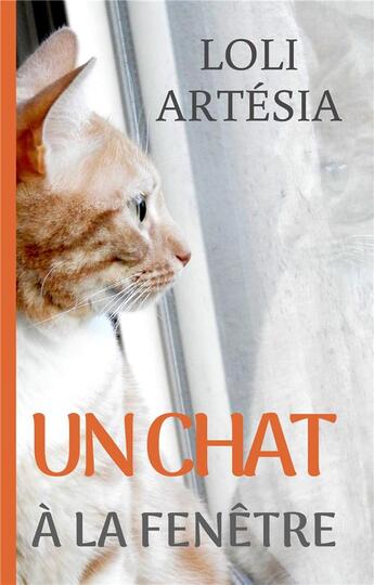 Couverture du livre « Un chat à la fenêtre » de Artesia Loli aux éditions Books On Demand