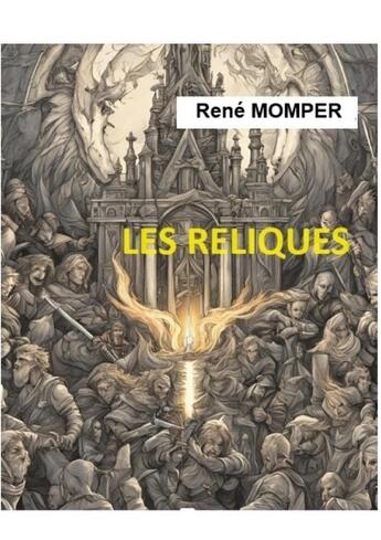 Couverture du livre « Les reliques » de René Momper aux éditions Books On Demand