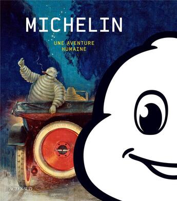 Couverture du livre « Michelin ; une aventure humaine » de Tristan De La Broise aux éditions Actes Sud