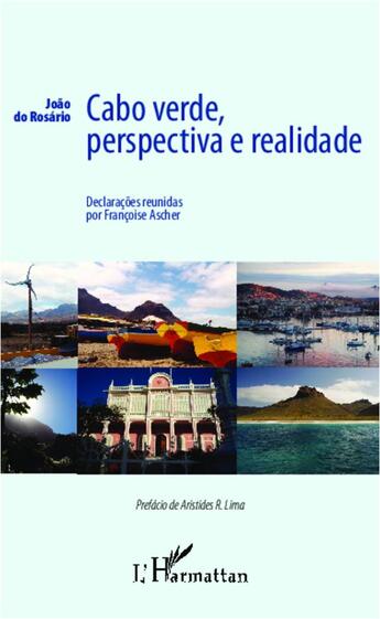 Couverture du livre « Cabo Verde, perspectiva e realidade ; declaraçoes reunidas por Françoise Ascher » de Joao Do Rosario aux éditions L'harmattan