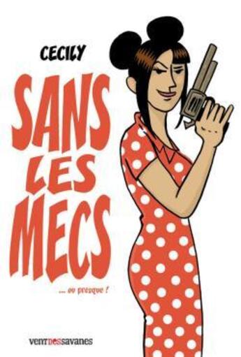 Couverture du livre « Sans les mecs » de Cecily aux éditions Glenat