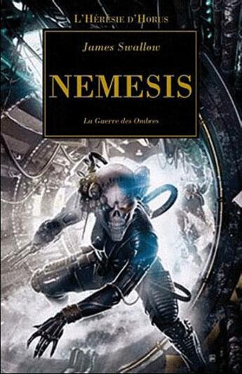 Couverture du livre « Nemesis ; la guerre des ombres » de James Swallow aux éditions Bibliotheque Interdite