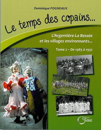 Couverture du livre « Temps des copains (le) t2 » de Pogneaux Dominique aux éditions Fournel