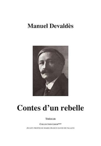 Couverture du livre « Contes d'un rebelle » de Manuel Devaldes aux éditions Theolib