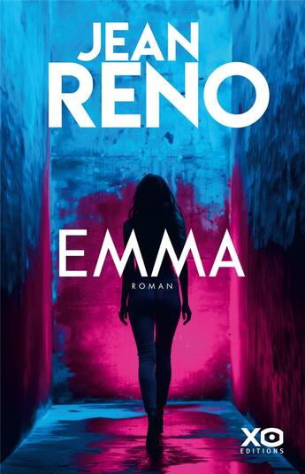 Couverture du livre « Emma » de Jean Reno aux éditions Xo