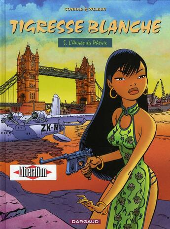 Couverture du livre « Tigresse blanche Tome 5 : l'année du phoenix » de Wilbur et Didier Conrad aux éditions Dargaud