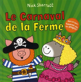 Couverture du livre « Le carnaval de la ferme » de Nick Sharratt aux éditions Grund