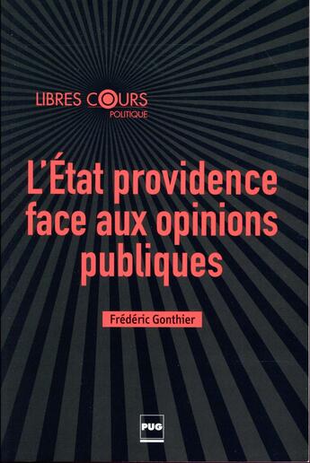 Couverture du livre « L'Etat providence face aux opinions publiques » de Frederic Gonthier aux éditions Pu De Grenoble