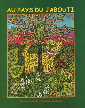 Couverture du livre « Au pays de jabouti - contes et mythes indiens du bresil » de Beatrice Tanaka aux éditions Reunion Des Musees Nationaux