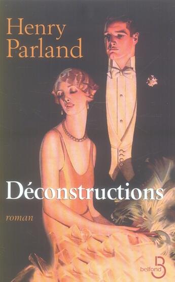 Couverture du livre « Deconstructions » de Henry Parland aux éditions Belfond