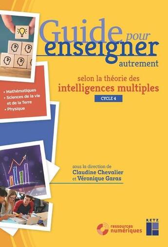 Couverture du livre « Les intelligences multiples : sciences et mathématiques : cycle 4 (édition 2022) » de Claudine Chevalier et Veronique Garas aux éditions Retz