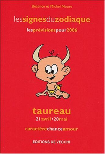 Couverture du livre « Zodiaques 2006 : taureau » de Noure aux éditions De Vecchi