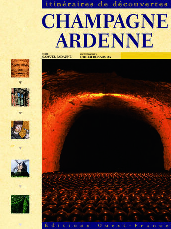 Couverture du livre « Champagne Ardenne » de Samuel Sadaune aux éditions Ouest France