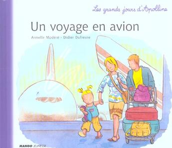 Couverture du livre « Les grands jours d'Apolline ; un voyage en avion » de Didier Dufresne et Armelle Modere aux éditions Mango