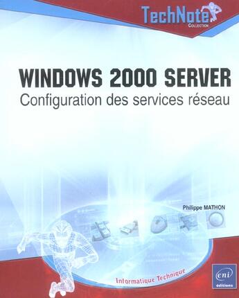 Couverture du livre « Windows 2000 server ; configuration des services reseau » de Philippe Mathon aux éditions Eni