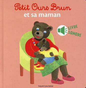 Couverture du livre « Petit Ours Brun et sa maman » de Marie Aubinais et Daniele Bour aux éditions Bayard Jeunesse