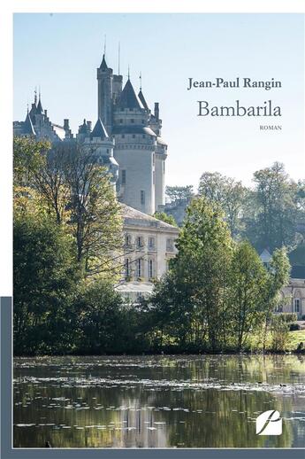 Couverture du livre « Bambarila » de Rangin Jean-Paul aux éditions Editions Du Panthéon