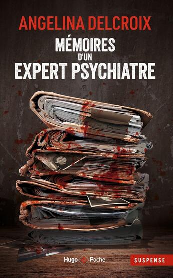 Couverture du livre « Mémoires d'un expert psychiatre » de Angelina Delcroix aux éditions Hugo Poche